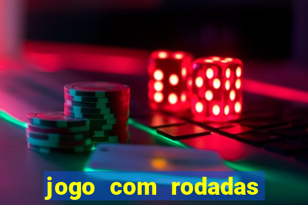 jogo com rodadas gratis sem deposito